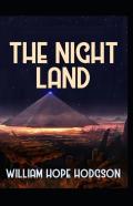 The Night Land Annotated