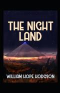 The Night Land Annotated