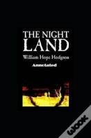 The Night Land Annotated