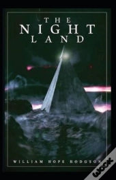 The Night Land Annotated