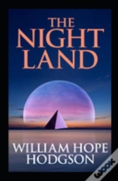 The Night Land Annotated