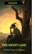 The Night Land Annotated