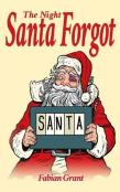 The Night Santa Forgot