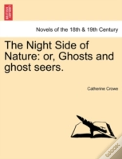 Capa do artigo The Night Side Of Nature: Or, Ghosts And