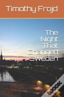The Night That Changed Sweden