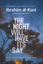 The Night Will Have Its Say - Preview