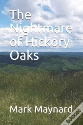 The Nightmare Of Hickory Oaks