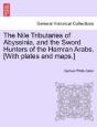 The Nile Tributaries Of Abyssinia, And T - Preview
