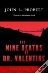 The Nine Deaths Of Dr Valentine