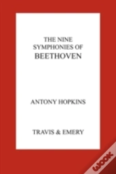 The Nine Symphonies Of Beethoven