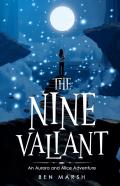 The Nine Valiant