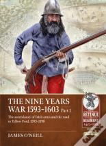 The Nine Years War 1593-1603 Part 1