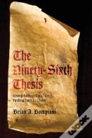 The Ninety-Sixth Thesis