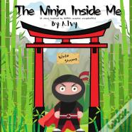 The Ninja Inside Me