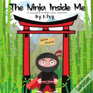 The Ninja Inside Me