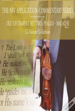 The Niv Application Commentary, Old Testament Set Two: Psalms-Malachi, 12-Volume Collection