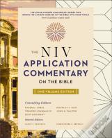 The Niv Application Commentary On The Bible: One-Volume Edition