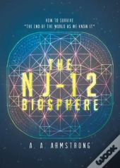 The Nj - 12 Biosphere: How To Survive  T