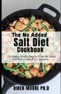 The No Added Salt Diet Cookbook - Preview
