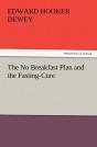 The No Breakfast Plan And The Fasting-Cure - Preview