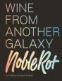 The Noble Rot Book: Wine From Another Galaxy - Preview