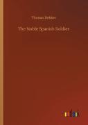 The Noble Spanish Soldier