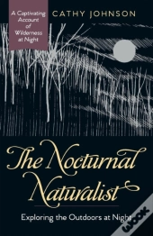 The Nocturnal Naturalist