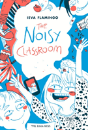 The Noisy Classroom - Preview