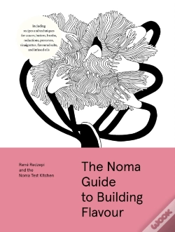 Capa do artigo The Noma Guide To Building Flavour