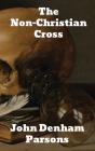 The Non-Christian Cross - Preview