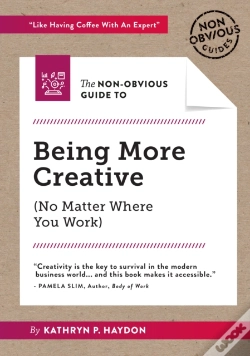 Capa do artigo The Non-Obvious Guide To Being More Creative