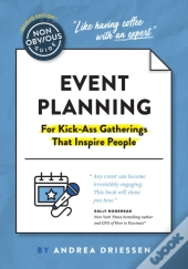 The Non-Obvious Guide To Event Planning 2nd Edition