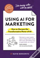 The Non-Obvious Guide To Using Ai For Marketing