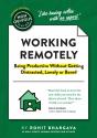The Non-Obvious Guide To Working Remotely (Being Productive Without Getting Distracted, Lonely Or Bored) - Preview