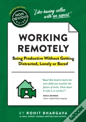 Capa do artigo The Non-Obvious Guide To Working Remotely (Being Productive Without Getting Distracted, Lonely Or Bored)