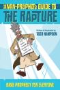 The Non-Prophet'S Guide To The Rapture - Preview