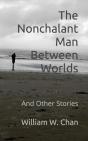The Nonchalant Man Between Worlds - Preview