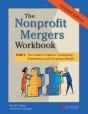 The Nonprofit Mergers Workbook Part I - Preview