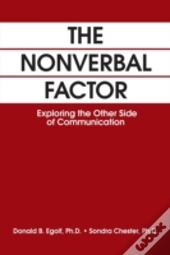 The Nonverbal Factor: Exploring The Other Side Of Communication
