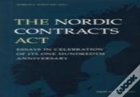 The Nordic Contracts Act: Essays In Celebration Of Its One Hundreth Anniversary