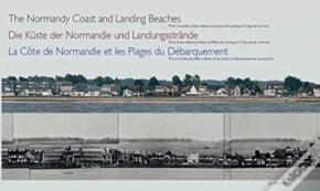 The Normandy Coast And Landing Beaches