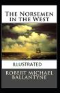The Norsemen In The West Annotated - Preview