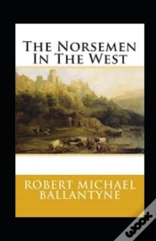 Capa do artigo The Norsemen In The West Annotated