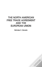 The North American Free Trade Agreement And The European Union