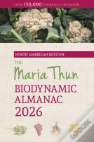 The North American Maria Thun Biodynamic Almanac