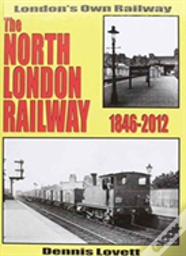 The North London Railway 1846-2012