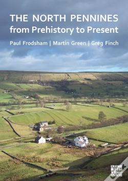 Capa do artigo The North Pennines From Prehistory To Present