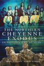 The Northern Cheyenne Exodus In History And Memory - Preview
