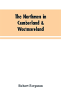 The Northmen In Cumberland & Westmoreland - Preview