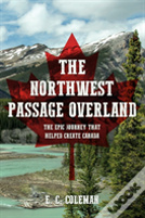 The Northwest Passage Overland